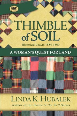 Thimble of Soil: A Womans Quest for Land (Trail of Thread Series)