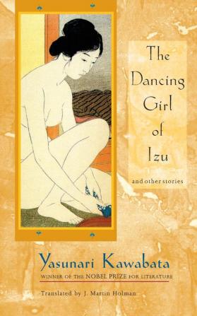 The Dancing Girl Of Izu And Other Stories