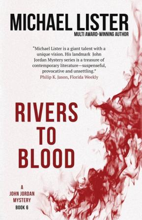 Rivers to Blood (John Jordan Novels)