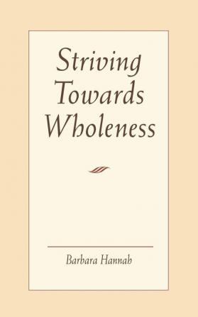 Striving Toward Wholeness