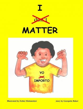 Yo Importo/ I Matter