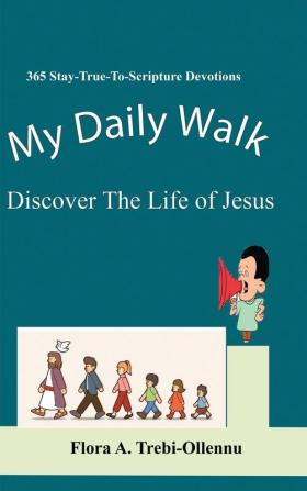 My Daily Walk: Discover The Life of Jesus: Discover The Life of Jesus: Discover The Life of Jesus: Discover The Life of Jesus: Discover The Life of Jesus