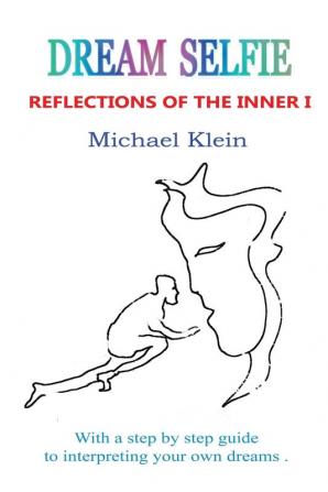 Dream Selfie: Reflections of the Inner I