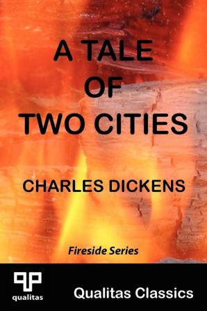 A Tale of Two Cities (Qualitas Classics. Fireside)