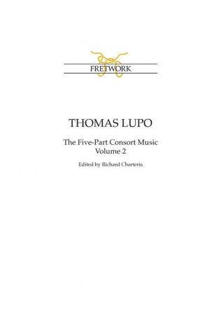 Thomas Lupo: The Five-Part Consort Music Volume 2: 14 (Fe)