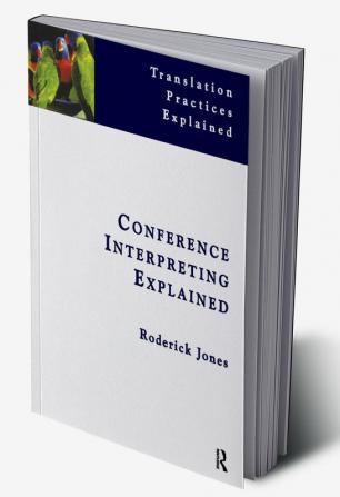 Conference Interpreting Explained