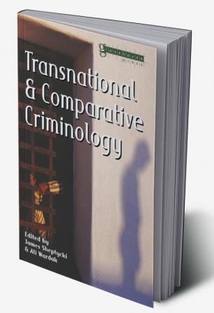 Transnational and Comparative Criminology