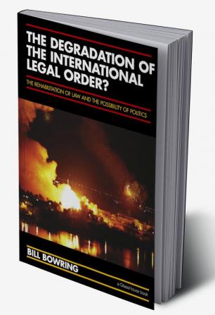 Degradation of the International Legal Order?