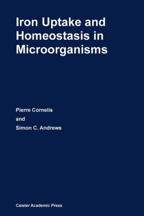 Iron Uptake and Homeostasis in Microorganisms