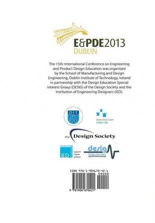 Design Education-Growing our Future Proceedings of the 15th International Conference on Engineering and Product Design Education (E&PDE13)