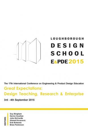 Great Expectations: Design Teaching Research & Enterprise - Proceedings of the 17th International Conference on Engineering and Product Design Education (E&PDE15)