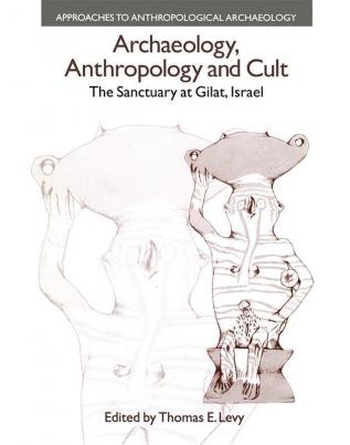 Archaeology Anthropology and Cult