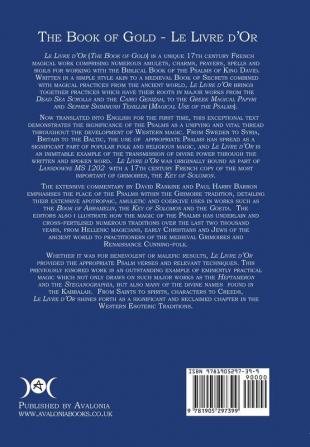 The Book of Gold (Le Livre d'Or): A 17th Century Magical Grimoire of Amulets Charms Prayers Sigils and Spells Using the Biblical Psalms of King David