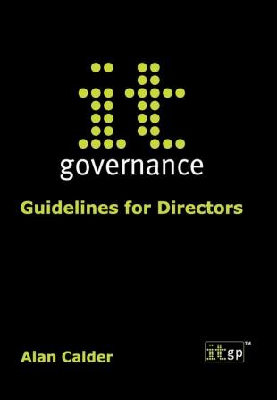 IT Governance: Guidelines for Directors