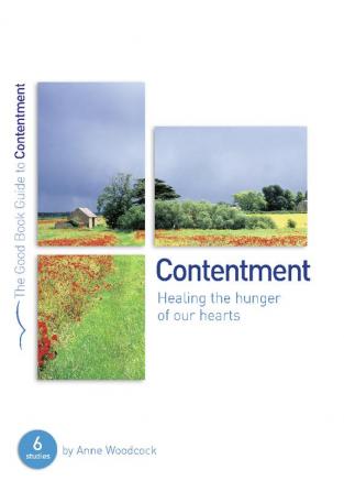 Contentment: Healing the hunger of our hearts