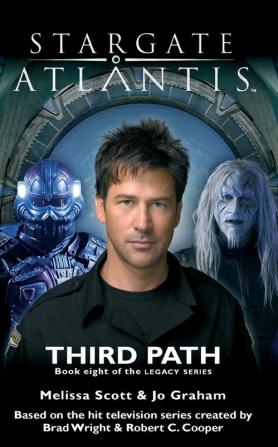 STARGATE ATLANTIS Third Path (Legacy book 8): 23 (Sga)