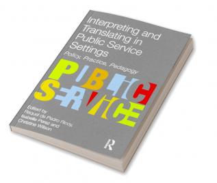 Interpreting and Translating in Public Service Settings