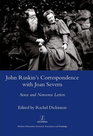 John Ruskin's Correspondence with Joan Severn