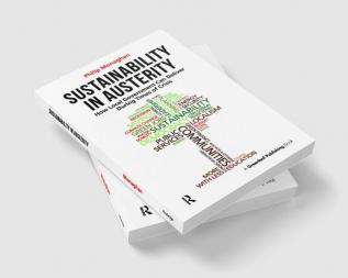 Sustainability in Austerity