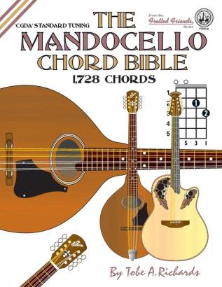 The Mandocello Chord Bible: CGDA Standard Tuning 1728 Chords