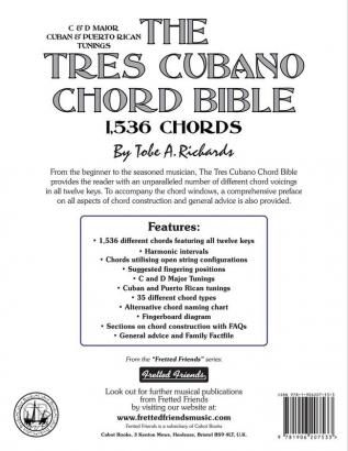 The Tres Cubano Chord Bible: Cuban and Puerto Rican Tunings 1536 Chords: C and D Major Cuban and Puerto Rican Tunings 1536 Chords (Fretted Friends)