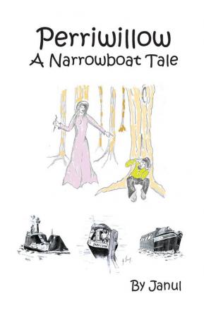 Perriwillow: A Narrowboat Tale: 1