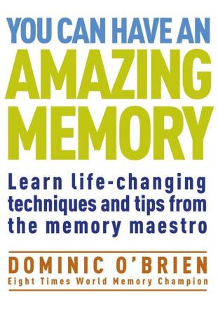 You Can Have an Amazing Memory