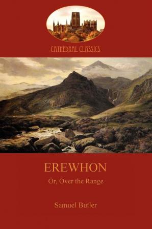 Erewhon: Or Over the Range