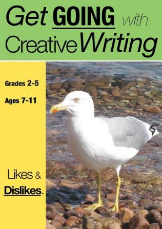 Likes And Dislikes: US Eng Edition: 3 (Get Going With Creative Writing)