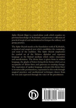 Sepher Yetzirah Magic: Magic and Meditations derived from the first and greatest Qabalistic Work