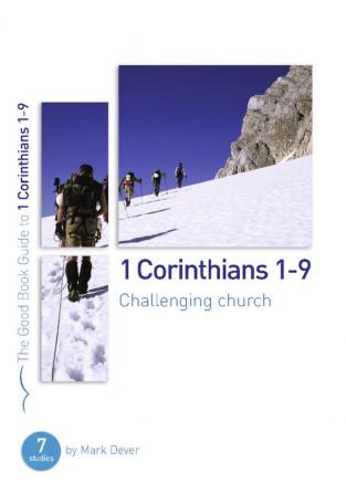 1 Corinthians 1-9: Challenging church