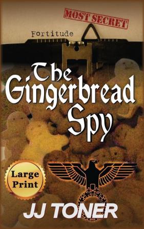 The Gingerbread Spy: Large Print Hardback Edition: 4 (Black Orchestra)