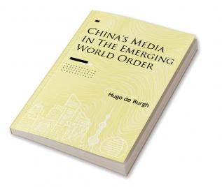 China's Media in the Emerging World Order