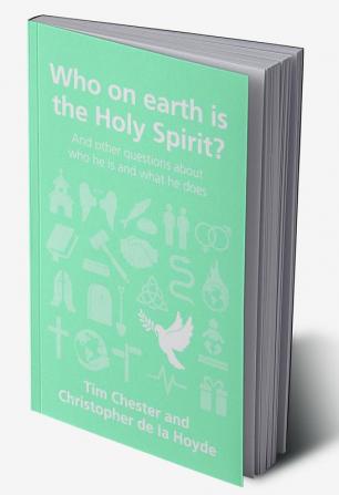 Who on earth is the Holy Spirit?