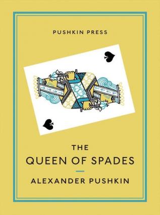 The Queen of Spades and Selected Works (Pushkin Collection)