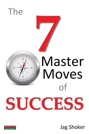 The 7 Master Moves of Success