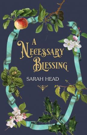 A Necessary Blessing (The Roelswick Chronicles)