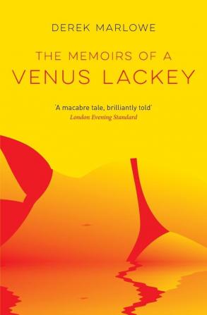 The Memoirs of a Venus Lackey: 2 (The Derek Marlowe Collection)