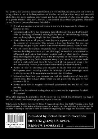 A Self-Control Development Programme For Primary Classrooms: 1 (How To Raise A Happy Genius Core Life Skills Series)