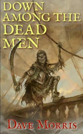 Down Among the Dead Men: Volume 2 (Critical IF)