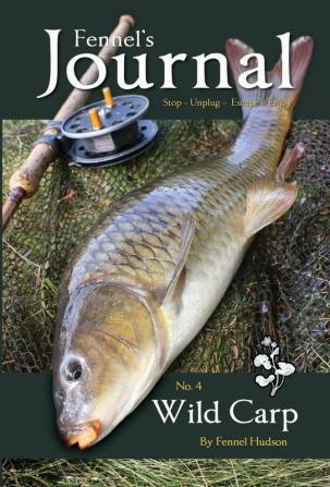 Wild Carp: NO.4 (Fennel's Journal)