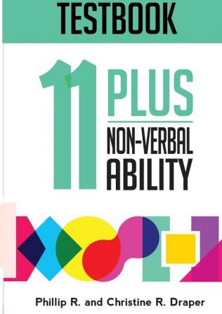 11 Plus Non-Verbal Ability Testbook (11 Plus Testbooks)