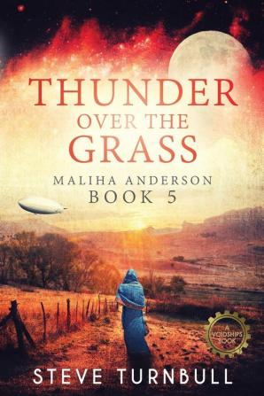 Thunder Over the Grass: Maliha Anderson Book 5