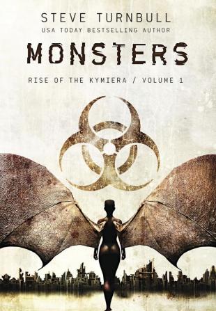 Monsters: 1 (Rise of the Kymiera)