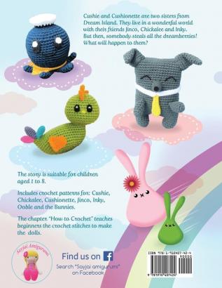 Cushie and Friends: a children's story with crochet patterns: 8 (Sayjai's Amigurumi Crochet Patterns)