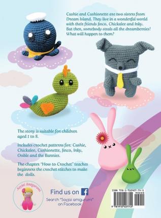 Cushie and Friends: a children's story with crochet patterns: 8 (Sayjai's Amigurumi Crochet Patterns)