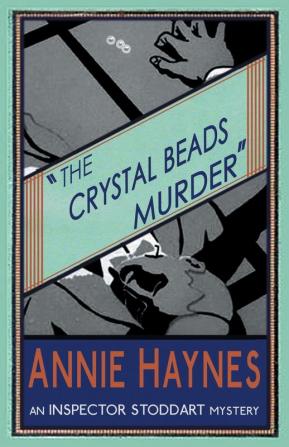 The Crystal Beads Murder: 4 (Inspector Stoddart Mysteries)