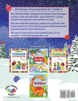 Christmas Colouring Book for Toddlers: Fun Children's Christmas Gift for Toddlers & Kids - 50 Pages to Colour with Santa Claus Reindeer Snowmen & More!