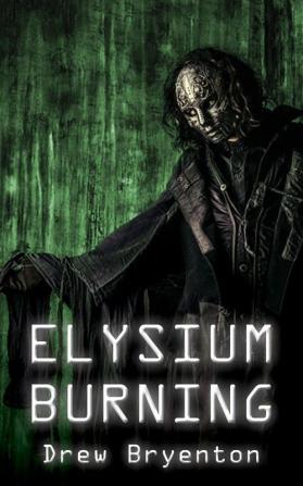 Elysium Burning: 1 (Alter Inferno Complex)