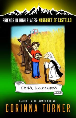 Child Unwanted (Margaret of Castello): 3 (Friends in High Places)